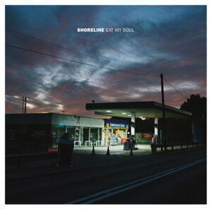 Shoreline Eat My Soul Cover Image